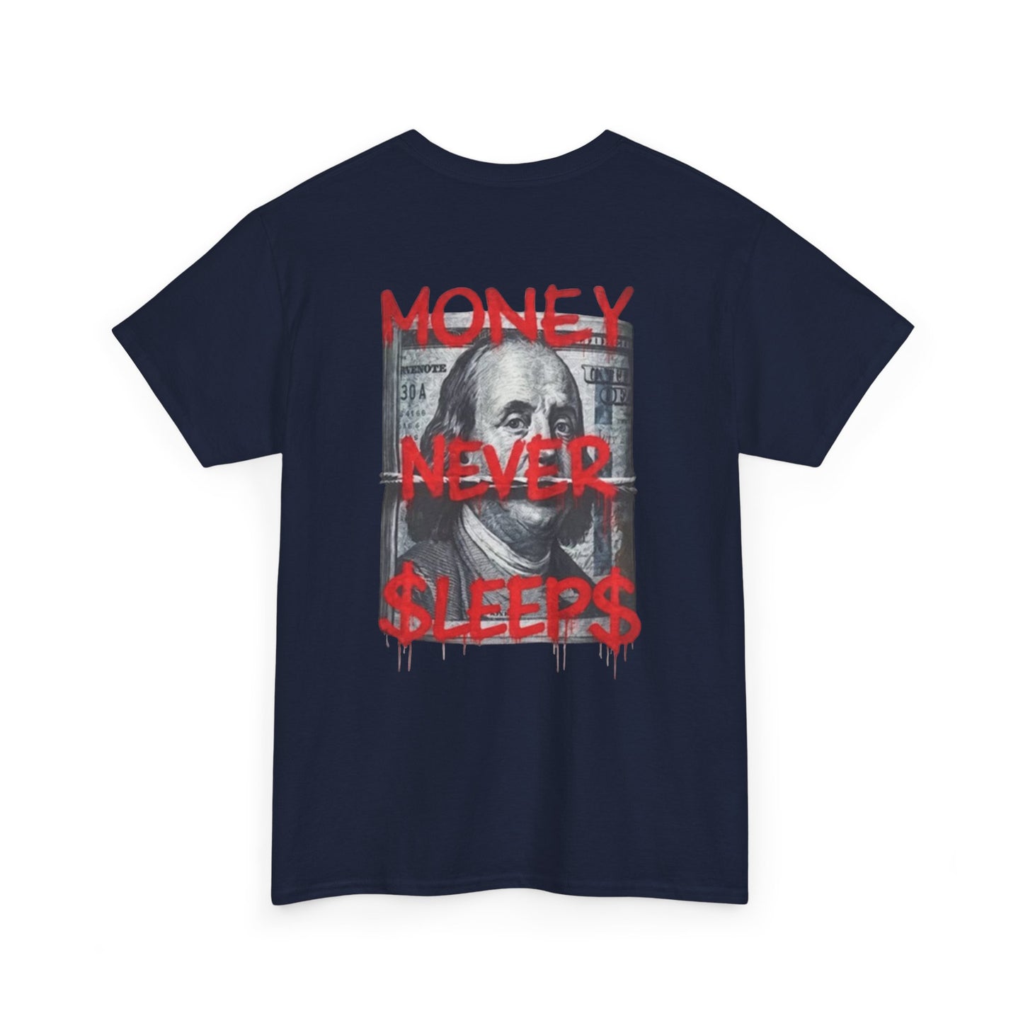MONEY NEVER SLEEPS - back t-shirt print