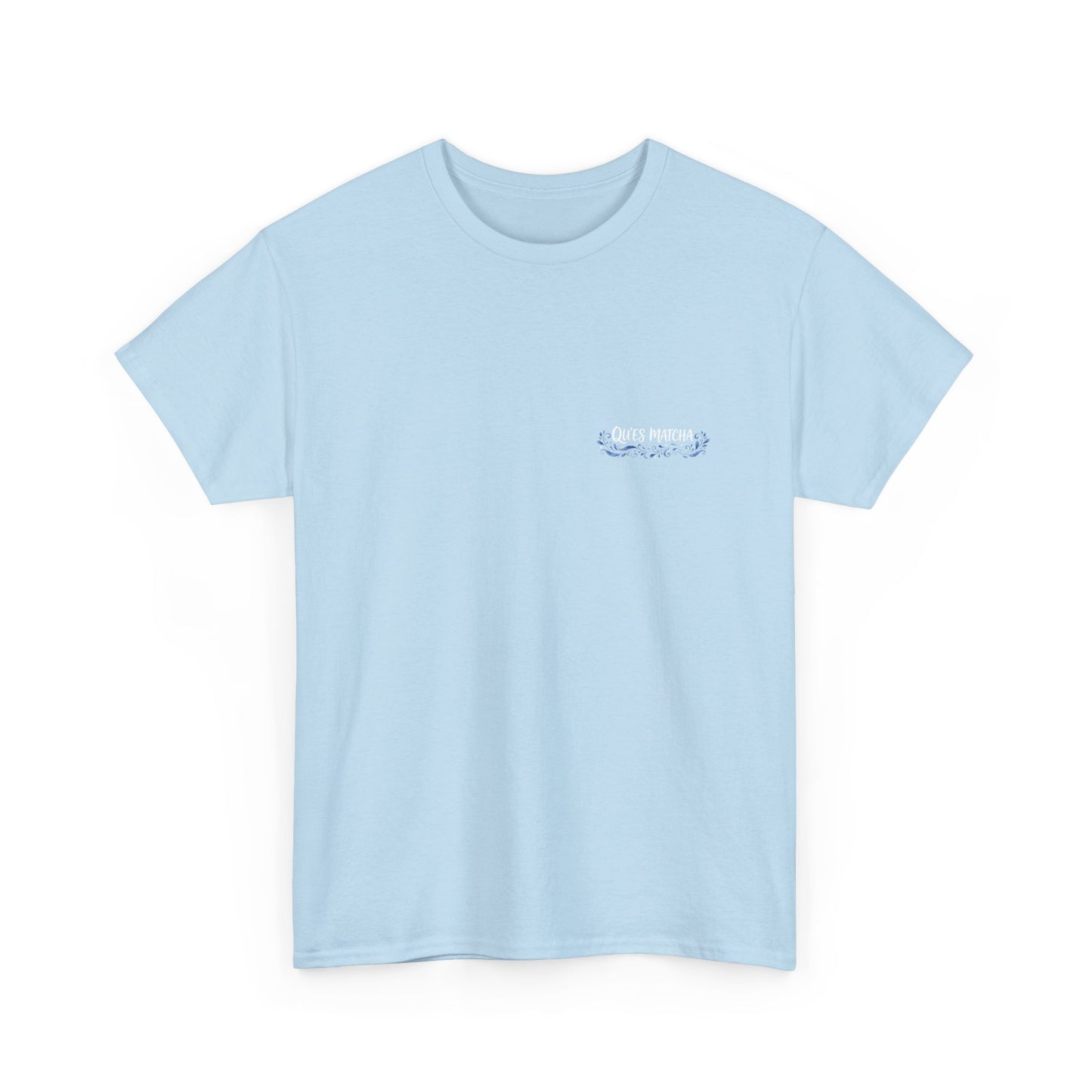 WHAT THE FUCK IS MATCHA -  Backprint T-shirt