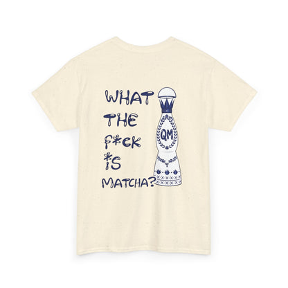 WTF is matcha t-shirt sand