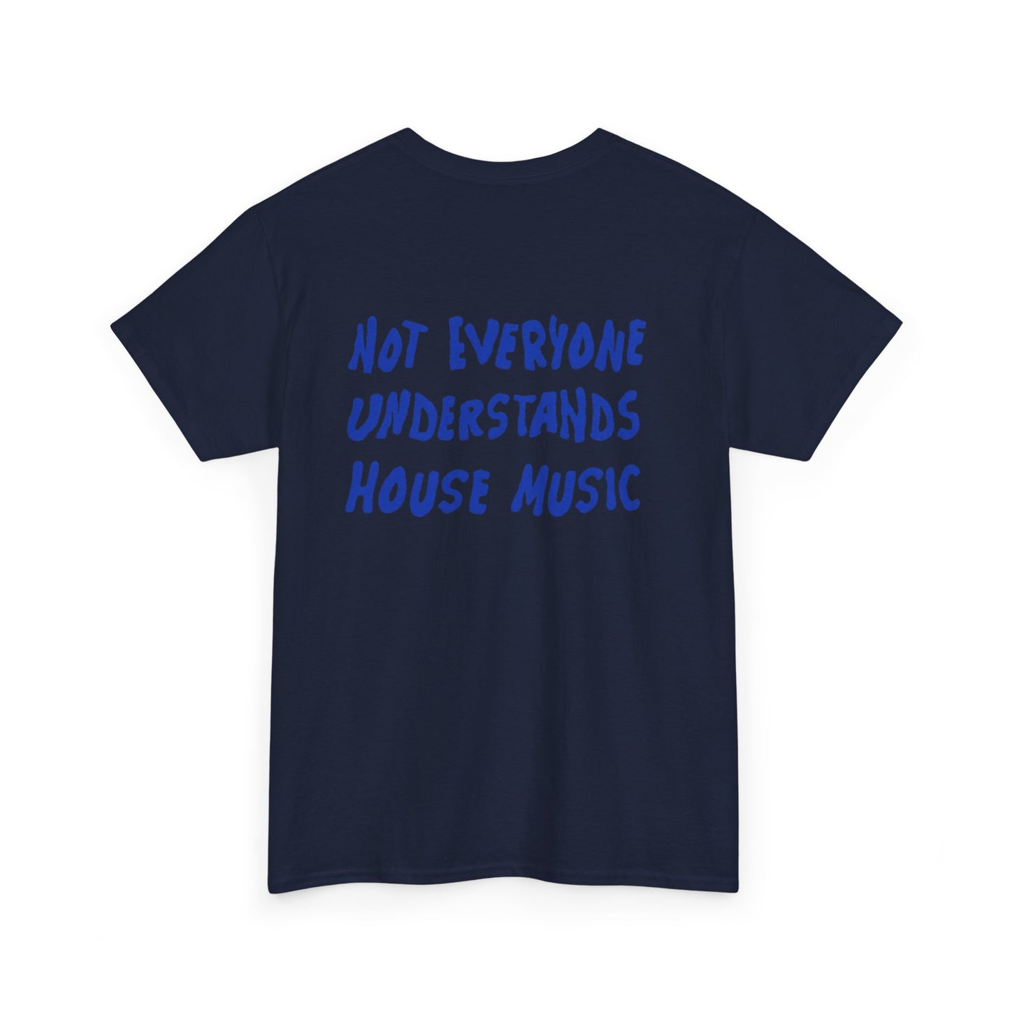 House Music - Backprint T-shirt