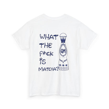 White WTF is matcha t-shirt