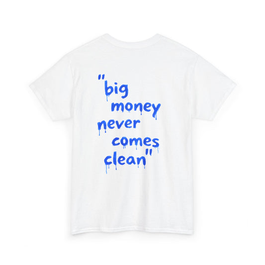 BIG MONEY - Back print T-shirt