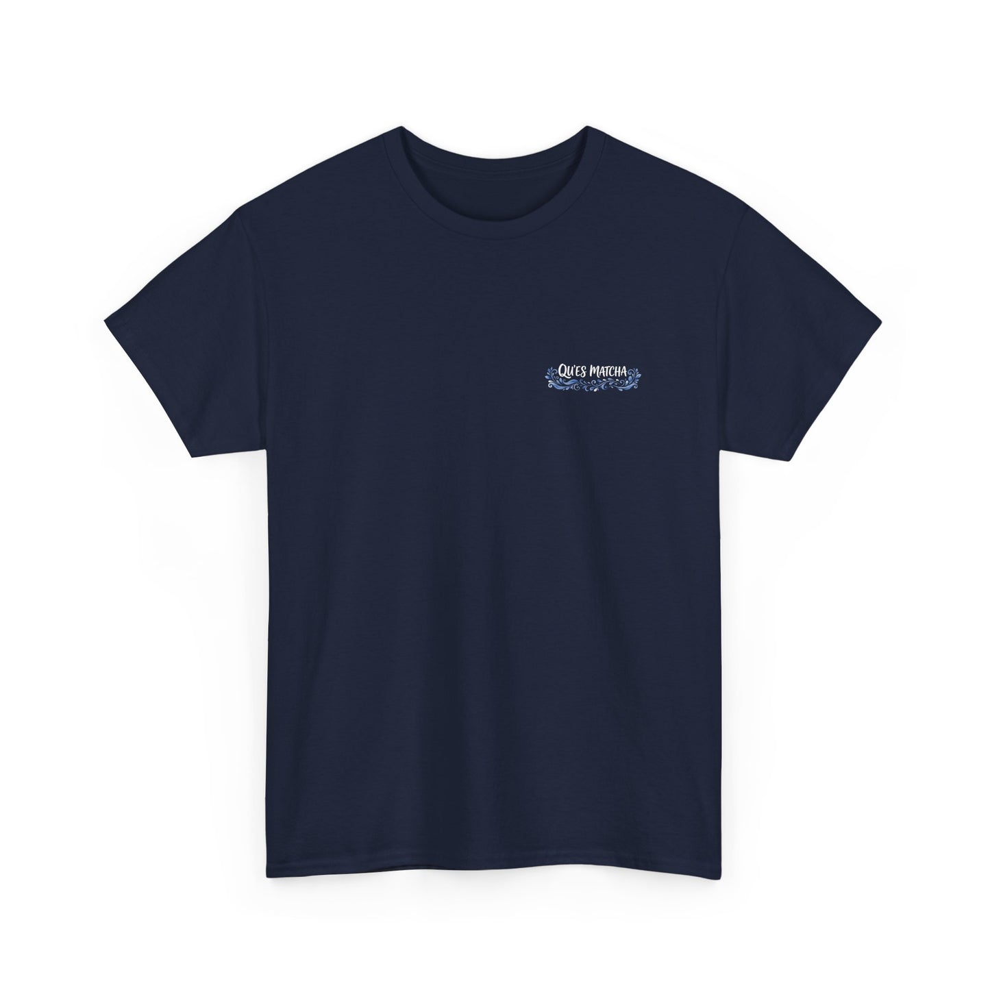 WHAT THE FUCK IS MATCHA -  Backprint T-shirt