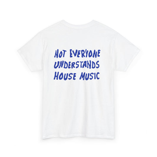 House Music - Backprint T-shirt