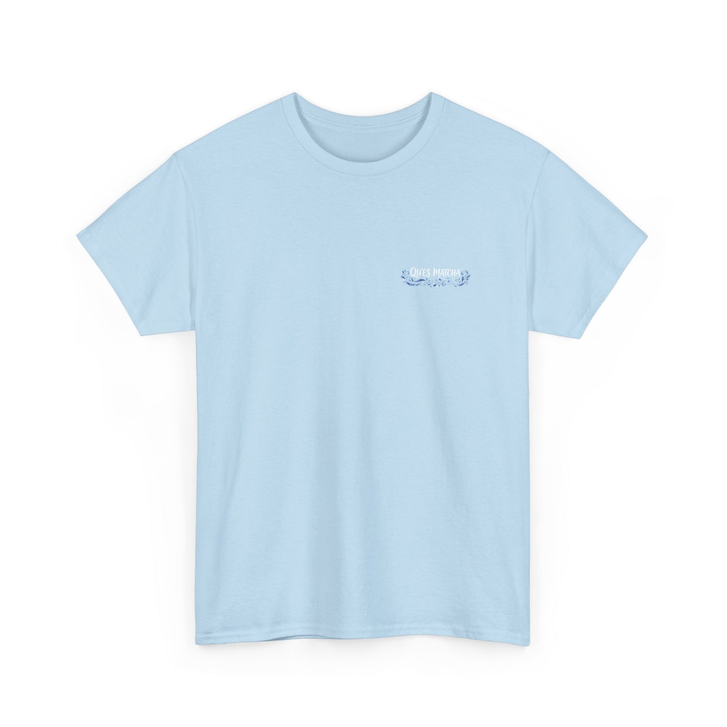 WHAT THE FUCK IS MATCHA -  Backprint T-shirt